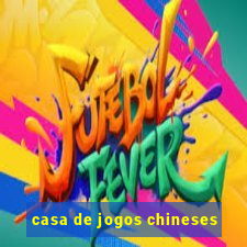 casa de jogos chineses